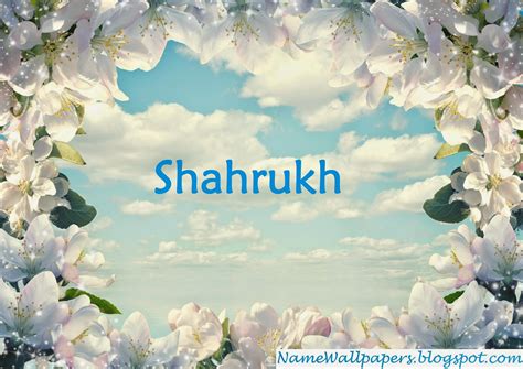 Shahrukh Name Wallpapers Shahrukh Name Wallpaper Urdu Name Meaning