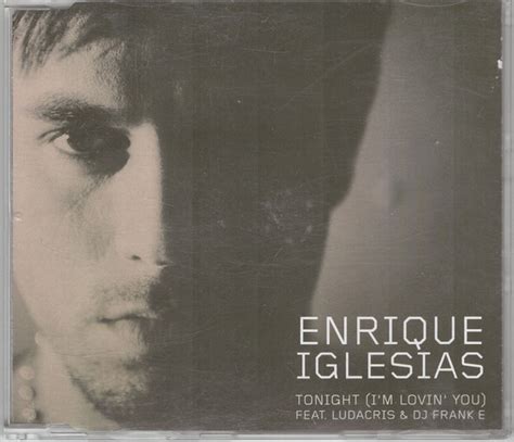 Enrique Iglesias Feat Ludacris And Dj Frank E Tonight Im Lovin You