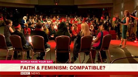 Bbc World Have Your Say Are Faith And Feminism Compatible Youtube