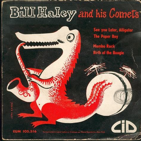 Comment must not exceed 1000 characters. Dec 12: Bill Haley and his Comets recorded See You Later ...