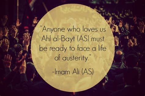 Anyone Who Loves Us Ahl Al Bayt AS Must Be Ready To Face A Life Of