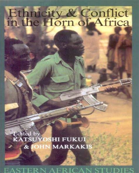 Ethnicity And Conflict In The Horn Of Africa Nuria Store
