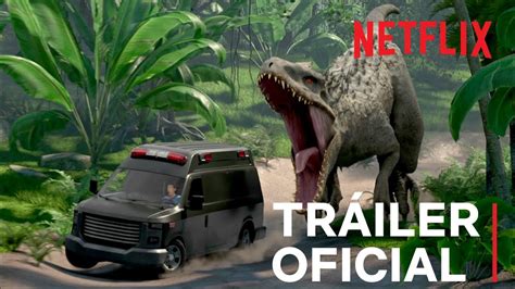 Jurassic World Campamento Cretácico Tráiler Oficial Netflix Youtube
