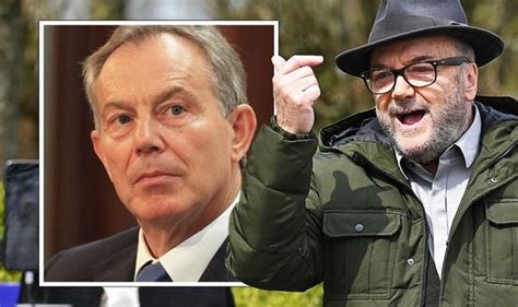 George Galloway Organising Huge Protest Against Tony Blairs Knighthood Politics News