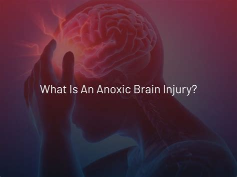 What Is An Anoxic Brain Injury