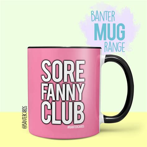 SORE FANNY CLUB MUG