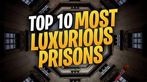Most Luxurious Prisons In The World Youtube