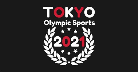 The 2020 summer olympics (japanese: Tokyo 2021 Olympic Sports Games - Tokyo 2021 - Sticker | TeePublic