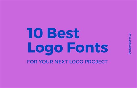10 Best Logo Fonts For Your Next Logo Project Designxplorer