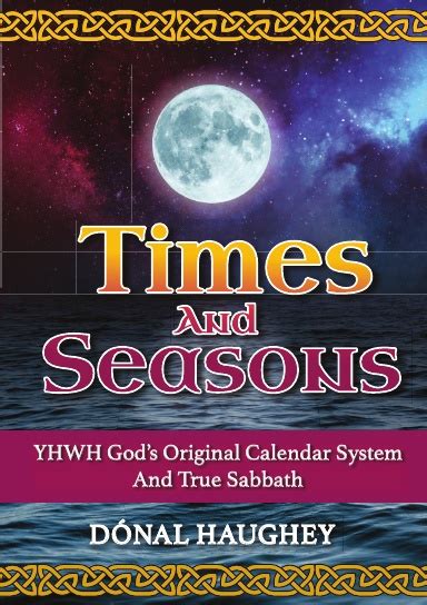 Times And Seasons Yhwh Gods Original Calendar And True Sabbath