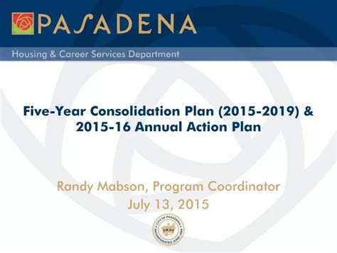 Ppt Five Year Consolidation Plan 2015 2019 And 2015 16 Annual Action