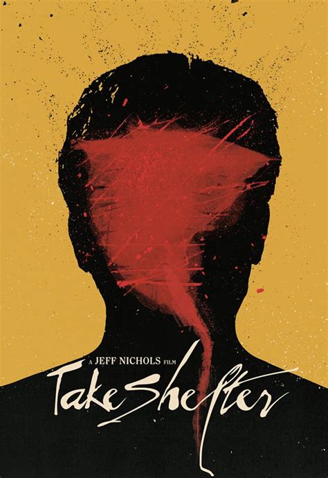 Plagued by a series of apocalyptic visions, a young husband and father questions whether to shelter his family from a coming storm, or from himself. Take Shelter (2011) 618 x 900 : MoviePosterPorn