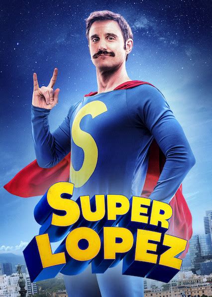 With dani rovira, alexandra jiménez, julián lópez, maribel verdú. Is 'Superlopez' (2018) available to watch on UK Netflix ...