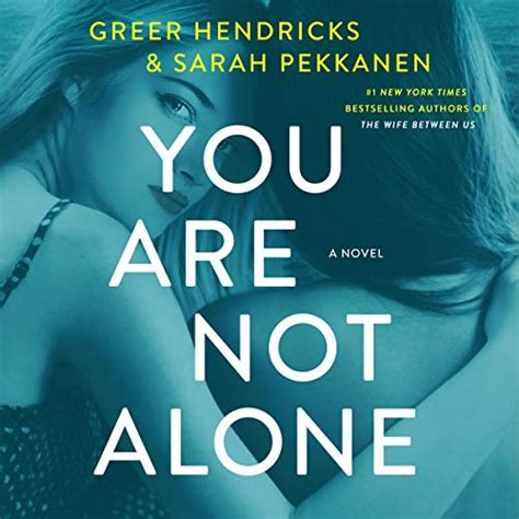 You Are Not Alone A Novel Audible Audio Edition Greer