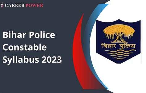Bihar Police Constable Syllabus And Exam Pattern Syllabus Topic
