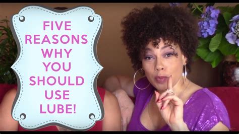 5 reasons to use lube during sex youtube