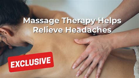 Massage Therapy Helps Relieve Headaches American Massage Council
