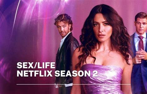 Netflix Sexlife Season 2 Release Date Status New Cast Plot Trailer