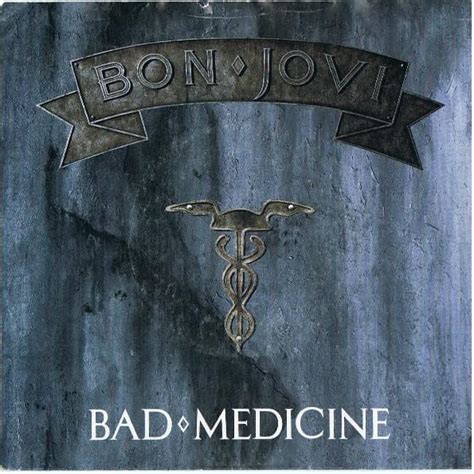 Bon Jovi Bad Medicine Lyrics Genius Lyrics