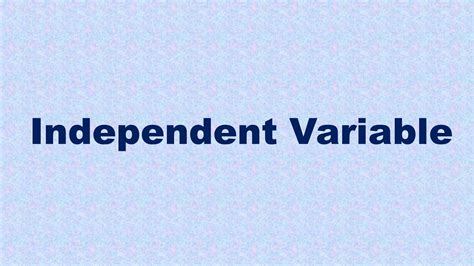 Independent Variable Definition And Example Youtube