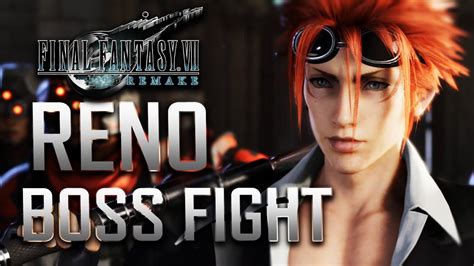Final Fantasy Vii Remake Reno Boss Fight Member Of The Turks Youtube