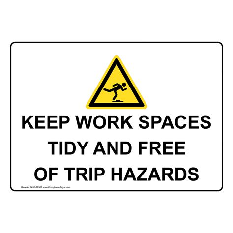 Watch Your Step Sign Keep Work Spaces Tidy And Free Of
