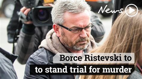 Borce Ristevski To Stand Trial For The Murder Of His Wife Au — Australia’s Leading