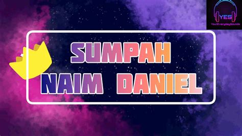 ★ lagump3downloads.net on lagump3downloads.net we do not stay all the mp3 files as they are in different websites from which we collect links in mp3 format, so that we do not violate any copyright. Naim Daniel - Sumpah ( Lirik ) - YouTube