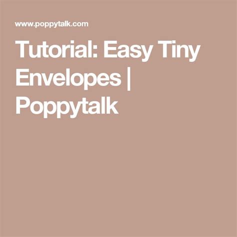 The Text How To Make An Easy Tiny Envelope With Popyp Talk On It
