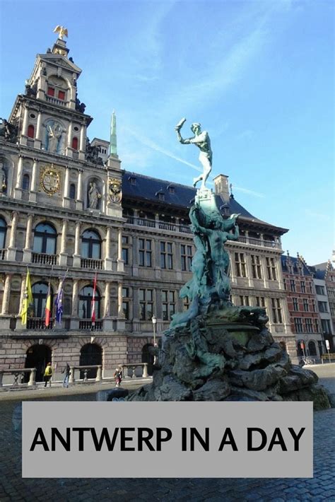11 Best Things To Do And See In Antwerp One Day Trip Travel Passionate