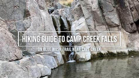 Hiking Guide To Camp Creek Falls Blue Wash Trail Near Cave Creek