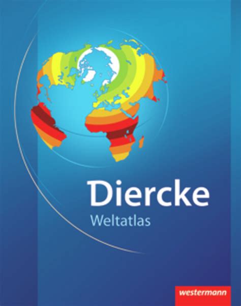 Diercke Weltatlas Diercke Weltatlas Ausgabe 2008 Isbn 978 3 14