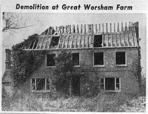 Bexhill Museum On Twitter Demolition At Great Worsham Farm