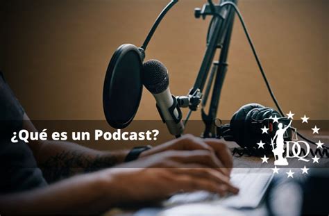 ¿qué Es Un Podcast Y Qué Tipos Existen