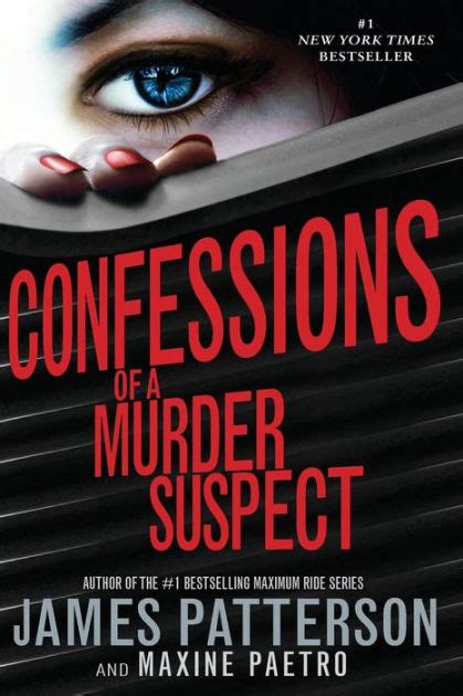 confessions of a murder suspect confessions series 1 by james patterson maxine paetro