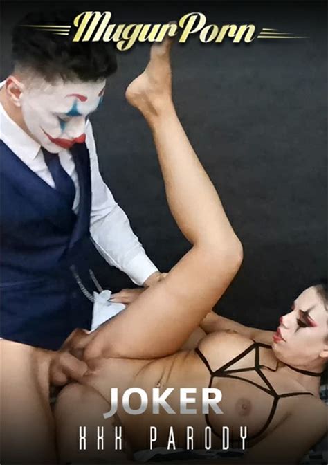 Joker Xxx Parody Mugur Porn Unlimited Streaming At Adult Dvd Empire