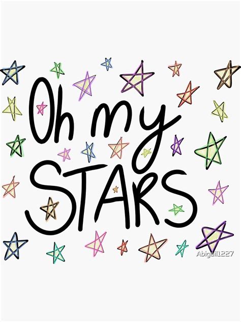 Oh My Stars Sticker For Sale By Abigail1227 Redbubble