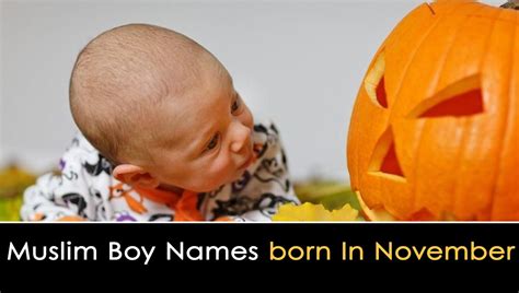 Islamic Boy Names Born In November Muslim Boy Names Born In November