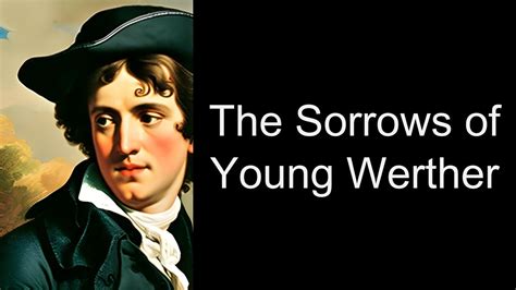 The Sorrows Of Young Werther By Johann Wolfgang Von Goethe｜full