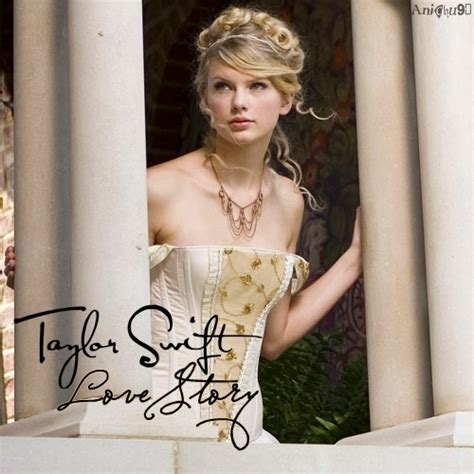 Taylor Swift Love Story [my Fanmade Single Cover] Anichu90 Fan Art 19817757 Fanpop
