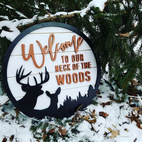 Welcome To Our Neck Of The Woods Wooden Door Signs Round Wood Sign