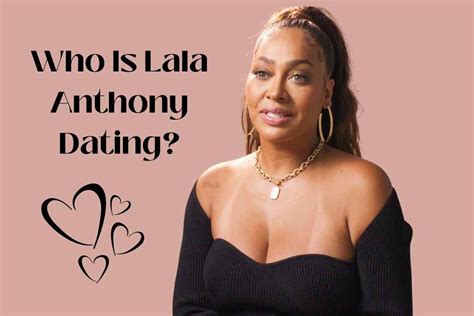 Who Is Lala Anthony Dating Who Did She Date Lake County News