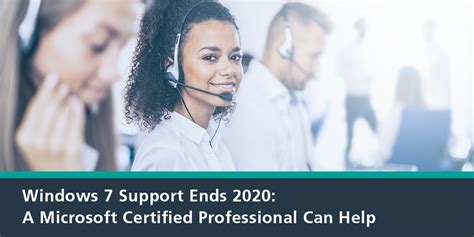 Windows 7 Support Ends 2020 A Microsoft Certified Professional Can Help