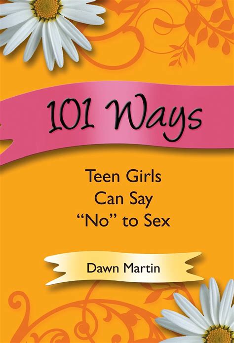 101 Ways Teen Girls Can Say No To Sex English Edition Ebook