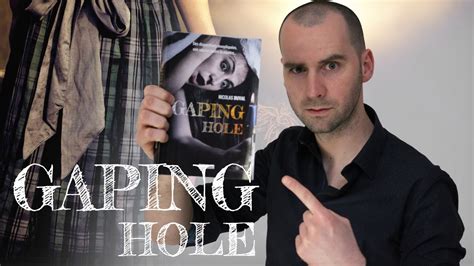 gaping hole youtube