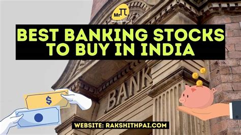 Top 10 Banking Stocks To Buy In India 2022