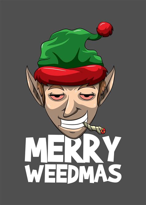 Merry Weedmas Stoned Chr Poster By Borndesign Displate