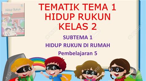 Kelas Tematik Tema Hidup Rukun Subtema Pembelajaran Youtube Riset Vrogue