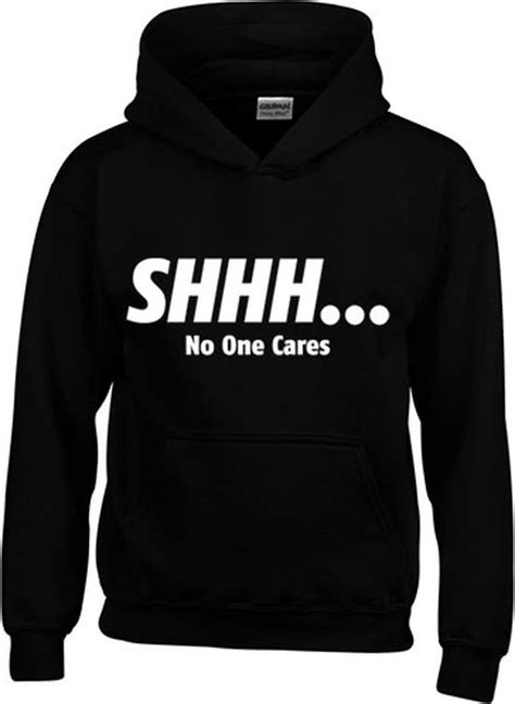 hoodie shhh no one cares sarcastisch sarcasme tekst zwart unisex maat xs