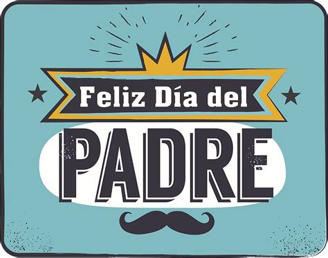 Divine Designs Spanish Happy Fathers Day Feliz Dia Del